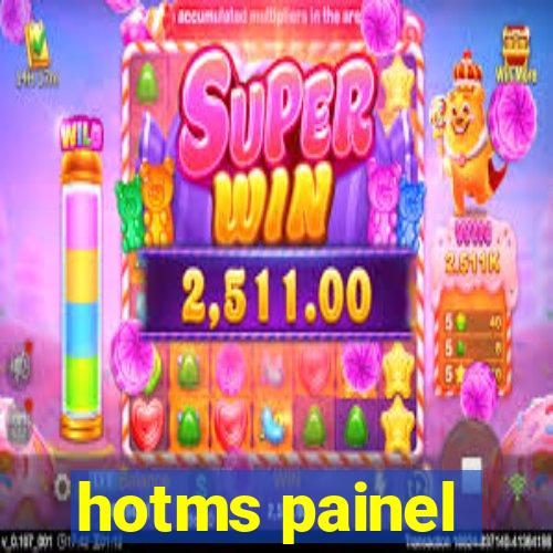 hotms painel